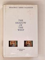 Bhagwan Shree Rajneesh - the shadow of the whip, Ophalen of Verzenden, Zo goed als nieuw, Spiritualiteit algemeen, Achtergrond en Informatie