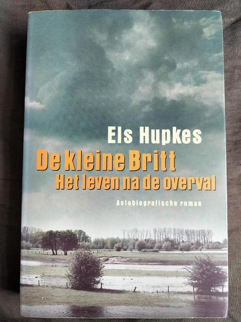 Els Hupkes - De kleine Britt / Het leven na de overval, Boeken, Biografieën, Zo goed als nieuw, Ophalen of Verzenden