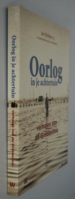 Oorlog in je achtertuin. Verhalen van de Grebbelinie., Tweede Wereldoorlog, Jan Blokker jr., Ophalen of Verzenden, Zo goed als nieuw