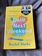 Until next weekend Rachel Marks, Ophalen of Verzenden, Zo goed als nieuw