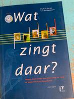 Wat zingt daar, vogels in tuin en bos, Ophalen of Verzenden, Zo goed als nieuw, Vogels