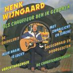 Henk Wijngaard – Als Chauffeur Ben Ik Geboren  Originele LP, Levenslied of Smartlap, Ophalen of Verzenden, 12 inch, Nieuw in verpakking