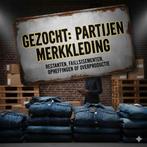 Gevraagd: Partijen Merkkleding - Restanten, Faillissementen, Ophalen