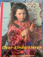Oilily - Olsthoorn Roosen - Over kinderkleren Cantwcleer, Ophalen of Verzenden, Zo goed als nieuw, Mode algemeen, Olsthoorn Roosen