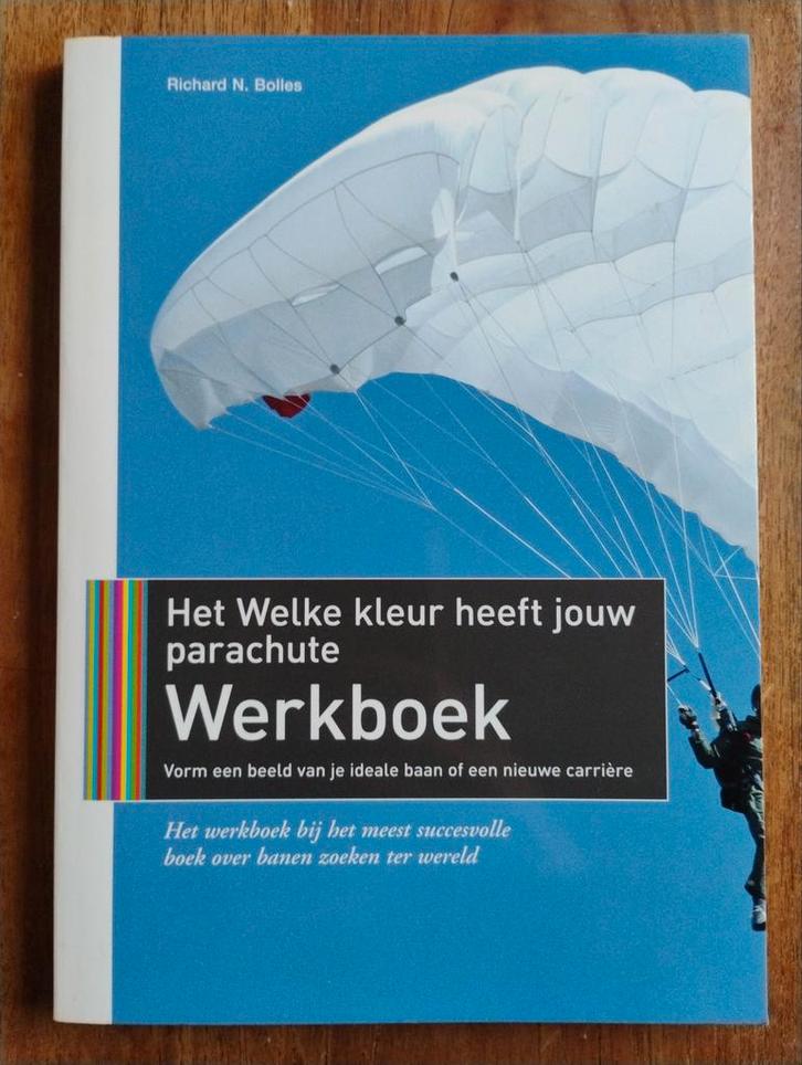 Het Welke Kleur heeft jouw parachute Werkboek, Boeken, Advies, Hulp en Training, Zo goed als nieuw, Ophalen of Verzenden