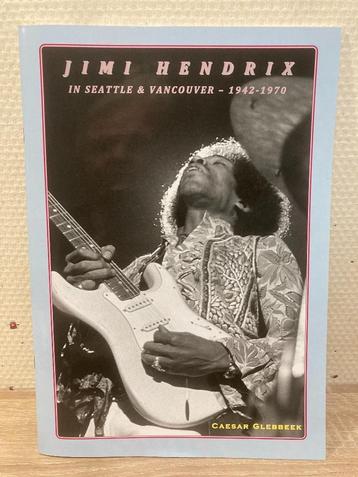 Jimi Hendrix in Seattle & Vancouver 1942-1970 Glebbeek beschikbaar voor biedingen