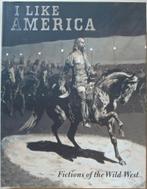 I like America - Fictions of the Wild West, Ophalen of Verzenden, Zo goed als nieuw, Noord-Amerika