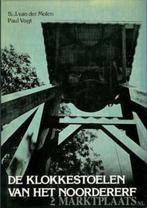 S J v d Molen / P Vogt: De Klokkestoelen van het Noordererf, Verzenden, 20e eeuw of later, Gelezen