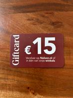 Nelson giftcard twv €15,-, Tickets en Kaartjes, Kortingen en Cadeaubonnen, Eén persoon, Cadeaubon