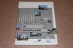 Architectuur in Nederland, Boeken, Kunst en Cultuur | Architectuur, Gelezen, Architectuur algemeen, Ophalen of Verzenden