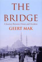 Geert Mak: The bridge. Engelse vertaling van De Brug. Hardc., Verzenden, Zo goed als nieuw, Geert Mak, Nederland