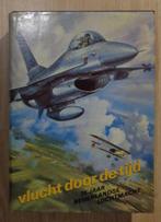 Vlucht door de tijd., Kolonel A. P. de Jong, Ophalen of Verzenden, 20e eeuw of later, Gelezen