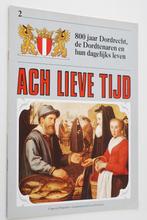 800 jaar Dordrecht, de Dordtenaren en hun dagelijks leven, Zo goed als nieuw, Verzenden