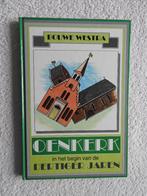 Bouwe Westra - Oenkerk in het begin van de dertiger jaren, Ophalen of Verzenden, Zo goed als nieuw