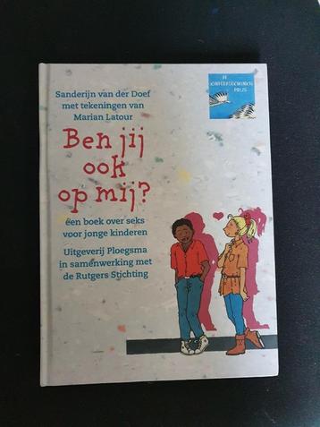 Ben jij ook op mij?    Van  Sanderijn van der Doef      beschikbaar voor biedingen