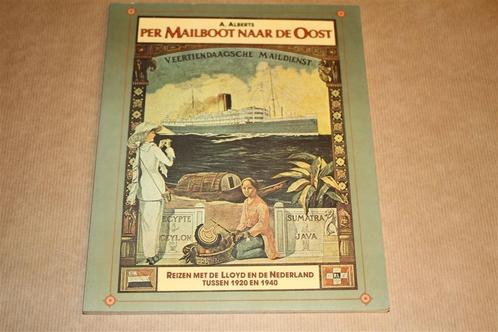 Per mailboot naar de Oost. Reizen met de Lloyd en de Ned., Boeken, Geschiedenis | Vaderland, Gelezen, 20e eeuw of later, Ophalen of Verzenden