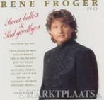 Rene Froger - Sweet Hello's & Sad Goodbyes, Ophalen of Verzenden