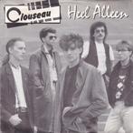 s 4242 Clouseau – Heel Alleen, Cd's en Dvd's, Vinyl Singles, Ophalen of Verzenden, Gebruikt, 7 inch, Single