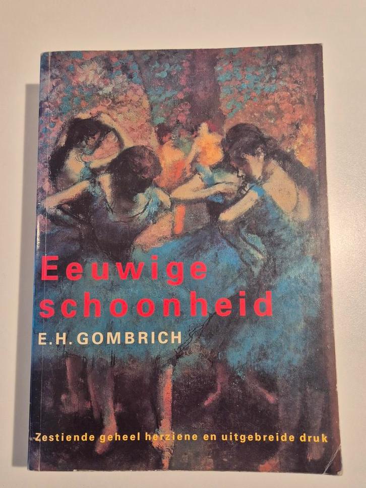 Eeuwige Schoonheid - E.H. Gombrich, Boeken, Kunst en Cultuur | Beeldend, Gelezen, Ophalen of Verzenden