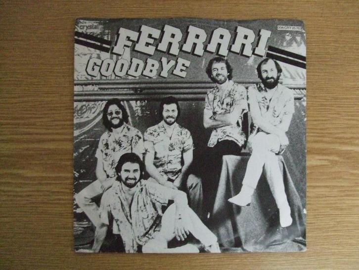 FERRARI    GOODBYE / LIVE TO LOVE YOU, Cd's en Dvd's, Vinyl Singles, Zo goed als nieuw, Single, Pop, 7 inch, Ophalen of Verzenden