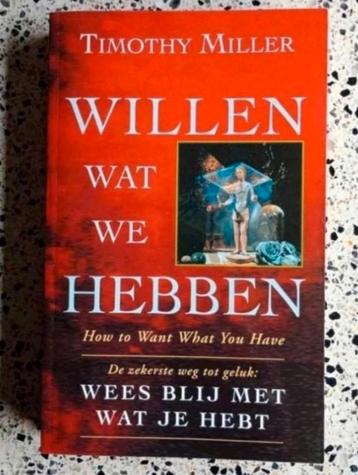 T. Miller - Willen wat we hebben Zgan vaste prijs  beschikbaar voor biedingen