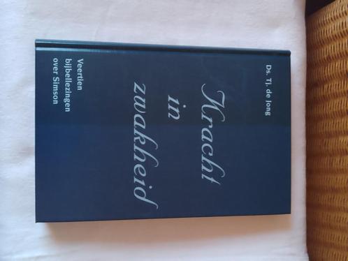 Kracht in zwakheid - ds. Tj. de Jong, Boeken, Godsdienst en Theologie, Zo goed als nieuw, Christendom | Protestants, Ophalen of Verzenden