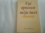 Bijbels Dagboek; Vul opnieuw mijn hart / ds. A. van der Veer, Ophalen, Zo goed als nieuw, Ds. A.van der Veer, Christendom | Protestants