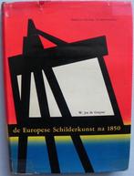 De Europese schilderkunst na 1850, kunstboek, Ophalen of Verzenden, Gelezen