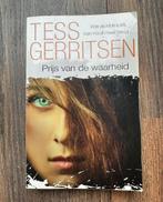 Boek: Tess Gerritsen - Prijs van de waarheid, Ophalen of Verzenden, Zo goed als nieuw, Tess Gerritsen, Nederland