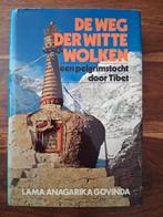 De weg der witte wolken. Een pelgrimstocht door Tibet, Ophalen of Verzenden