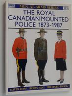 The Royal Canadian Mounted Police 1873-1987, Verzenden, Zo goed als nieuw, David Ross