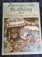 Sprookjes van de Efteling door Martine Bijl en Anton Pieck, Ophalen of Verzenden, Zo goed als nieuw