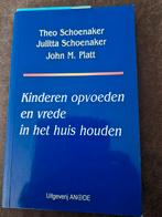Kinderen opvoeden en vrede in huis - Opvoedingsboek, Ophalen of Verzenden, Gelezen, Opvoeding tot 6 jaar, Theo Schoenaker, Julitta Schoenaker, John M. Platt