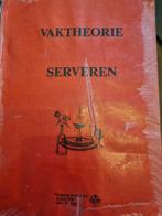 Vaktheorie Serveren, Gelezen, Overige niveaus, Ophalen of Verzenden, Overige vakken