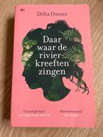 Daar waar de rivierkreeften zingen - Delia Owens, Boeken, Ophalen of Verzenden, Zo goed als nieuw, Nederland