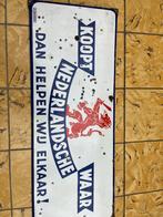 Oude Emaille Reclamebord - Koopt Nederlandsche Waar, Antiek en Kunst, Antiek | Emaille, Ophalen of Verzenden