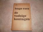 Hugo Raes - De vadsige koningen, Gelezen, België, Hugo Raes, Ophalen of Verzenden