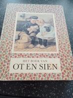 Het Boek van Ot en Sien, Boeken, Ophalen of Verzenden, Zo goed als nieuw