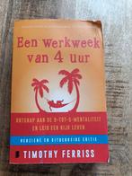 Timothy Ferriss - Een werkweek van 4 uur, Boeken, Wetenschap, Gelezen, Timothy Ferriss, Ophalen of Verzenden