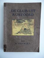 boek -DE CLUB UIT RUSTOORD- B.van Huet, De Wed. J. van Nelle, Boeken, Kinderboeken | Jeugd | onder 10 jaar, Gelezen, Fictie algemeen