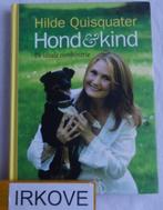 HOND EN KIND * Hilde Quisquater *, Verzenden, Zo goed als nieuw, Honden, Hilde Quisquater