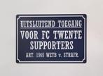 Uitsluitend toegang FC Twente supporters metalen reclamebord, Info@deconoord.nl, Deco Noord, Nieuw, Ophalen of Verzenden