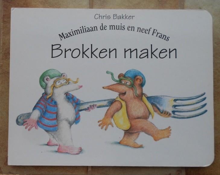 Brokken maken - Maximiliaan de Muis en neef Frans - C.Bakker, Ophalen of Verzenden, Zo goed als nieuw, Fictie algemeen