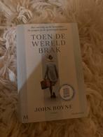 Toen de wereld brak - John Boyne, Ophalen of Verzenden, Zo goed als nieuw, Nederland