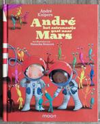 Andre het astronautje gaat naar Mars - Andre Kuipers, Boeken, Fictie algemeen, Jongen of Meisje, André Kuipers, Ophalen of Verzenden