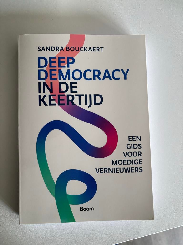 Deep Democracy in de Keertijd - Sandra Bouckaert, Ophalen of Verzenden, Nieuw