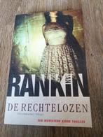 Ian Rankin - Rechtelozen, Boeken, Ophalen of Verzenden, Gelezen, Ian Rankin
