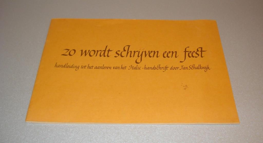 Jan Schalkwijk-Zo wordt Schrijven n Feest:Italic Handschrift, Ophalen of Verzenden, Gelezen, Overige onderwerpen