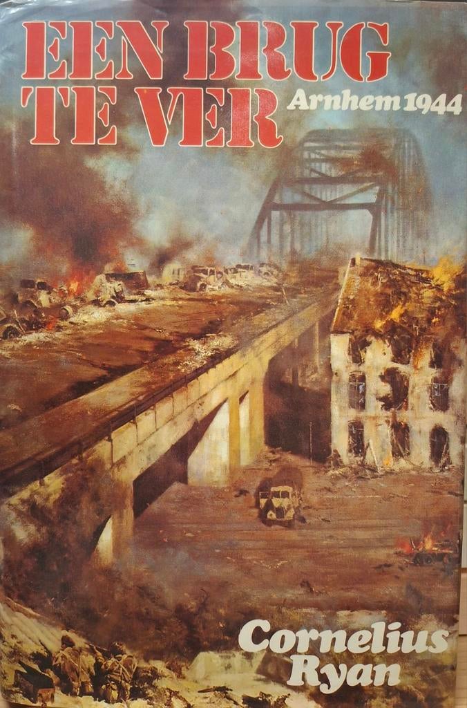 Een brug te ver, Cornelius Ryan, Ophalen of Verzenden, Tweede Wereldoorlog, Gelezen