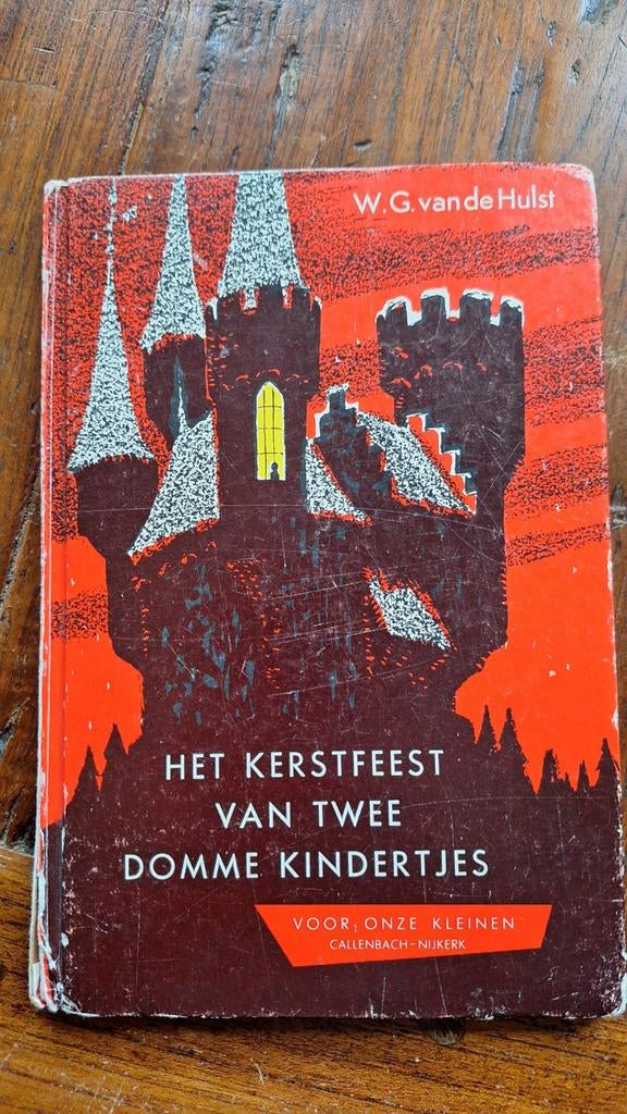 Het kerstfeest van 2 domme kindertjes, Ophalen of Verzenden, Gelezen, W.G. van de Hulst, Fictie algemeen